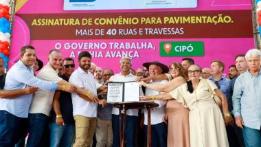 Governo do Estado firma convênio no valor de R$ 10 milhões e amplia desenvolvimento urbano em Cipó | SECOM
