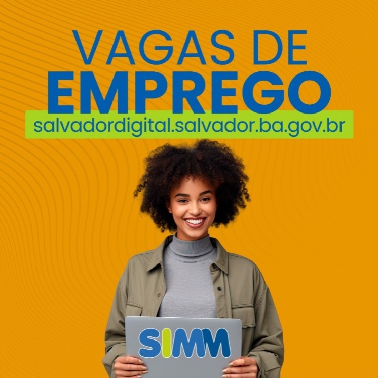 Simm oferece 393 vagas de emprego para esta terça-feira (4) – Prefeitura Municipal de Salvador